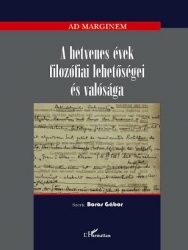 A hetvenes évek filozófiai lehetőségei és valósága