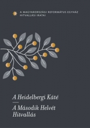 A Heidelbergi Káté/A Második Helvét Hitvallás