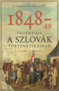 Első borító: 1848-49 legendája a szlovák történetírásban