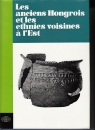 Első borító: Les anciens Hongrois et les ethnies voisines á l est