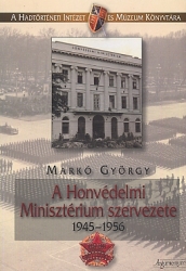 A Honvédelmi Minisztérium szervezete, 1945-1956