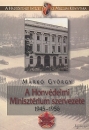 Első borító: A Honvédelmi Minisztérium szervezete, 1945-1956