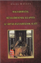 Magyarország művelődésének állapota az Árpád-házi királyok alatt