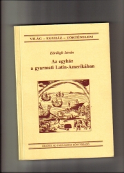 Az egyház a gyarmati Latin-Amerikában