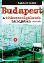 Első borító: Budapest a titkoszolgálatok hálójában