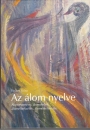 Első borító: Az álom nyelve. Álomesemény, álomemlék, álomelbeszélés, álomértelmezés