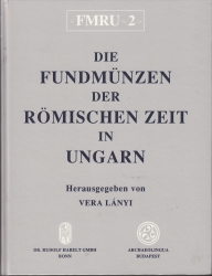 Die Fundmünzen der Römischen Zeit in Ungarn. Band II. Komitat Győr-Moson-Sopron