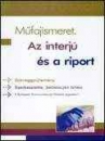 Első borító:  Műfajismeret. Az interjú és a riport