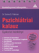 Pszichiátriai kalauz. Gyakorlati kézikönyv