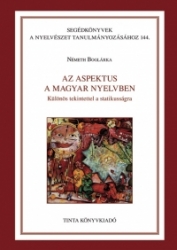 Az aspektus a magyar nyelvben Különös tekintettel a statikusságra