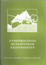 Etnoökológiai kutatótábor Kalotaszegen.Élet és rend a határban