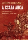 Első borító: A csata arca. A közkatonák háborúja 1415-1976