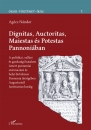 Első borító: Dignitas, Auctoritas, Maiestas és Potestas Pannóniában
