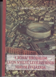 A római birodalom latin nyelvű levelezésének három évszázada