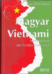 Magyar-vietnami nagyszótár.Dai tú dien hung viet