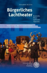 Bürgerliches Lachttheater. Komodie, Posse, Schwank, Operette