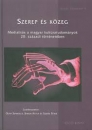 Első borító: Szerep és közeg.Medialitás a magyar kultúratudományok 20.századi történetében