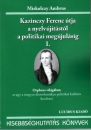 Első borító: Kazinczy Ferenc útja a nyelvújitástól a politikai megújulásig  I.