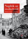 Első borító: Naplók az óvóhelyről. Budapest ostroma civil szemmel