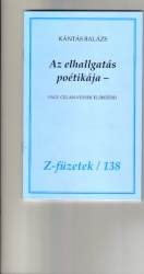 Az elhallgatás poétikája. Paul Celan versek elemzései