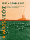 Első borító: A város és vidéke. A falusi lakosság életmódváltása az urbanizáció hatására