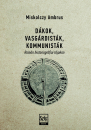 Első borító: Dákok, vasgárdisták, kommunisták. Román historiográfiai tájakon