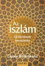 Első borító: Az iszlám. Új történeti bevezetés