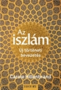 Első borító: Az iszlám. Új történeti bevezetés