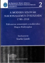 Első borító: A modern szlovák nacionalizmus évszázada 1780-1918. Párhuzamos nemzetépítés a multietnikus Magyar Királyságban