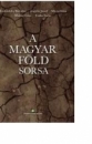 Első borító: A magyar föld sorsa-írások földviszonyink múltjáról és jelenéről a jövőnek