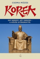 Korea. Egy nemzet, két ország - a közös gyökerektől