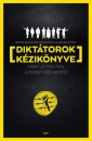 Első borító: Diktátorok kézikönyve. Miért jó politika a rossz viselkedés