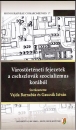 Első borító: Várostörténeti fejezetek a csehszlovák szocializmus korából. Az Urbanizáció formái Dél-Szlovákiában