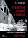 Első borító: Lélektani háború a Donnál. A fasiszta propaganda mítoszai 1942-1943