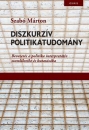 Első borító: Diszkurzív politikatudomány. Bevezetés a politika interpretatív szemléletébe és kutatásába
