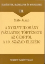 Első borító: A nyelvtudomány /vázlatos/ története az ókortól a 19.század elejéig