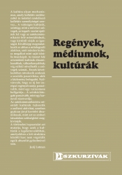 Regények, médiumok, kultúrák