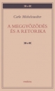 Első borító: A meggyőződés és a retorika