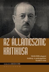 Az állameszme kritikusai.Tarján ödön válogatott kisebbség és gazdaságpolitikai beszédei és írásai