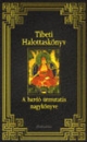 Első borító: Tibeti Halottaskönyv - A bardó útmutatás nagykönyve