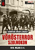 Első borító: Vörösterror Szolnokon 1919 május 3-4.