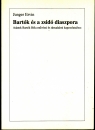 Első borító: Bartók és a zsidó diaszpóra. Adatok Bartók Béla művészi és társadalmi kapcsolataihoz