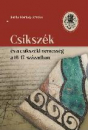 Első borító: Csíkszék és a csíkszéki nemesség a 16-17. században