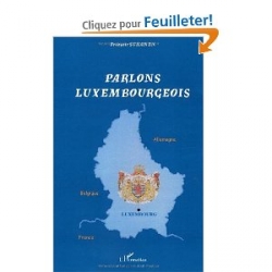 Parlons Luxembourgeois. Langue et culture linguistique d un petit pays au coeur de l Europe