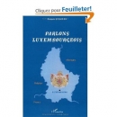 Első borító: Parlons Luxembourgeois. Langue et culture linguistique d un petit pays au coeur de l Europe