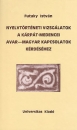 Első borító: Nyelvtörténeti vizsgálatok a Kárpát-medencei avar–magyar kapcsolatok kérdés - Mongol és mandzsu-tunguz elemek nyelvünkben