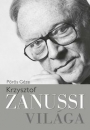 Első borító: Krzysztof Zanussi világa. Utazások, találkozások, megvilágosodások