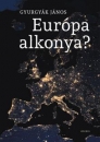 Első borító: Európa alkonya. Utak és tévutak az európai történelemben és politikában