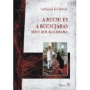 Első borító: A búcsú és a búcsújárás mint rituális dráma