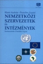 Első borító: Nemzetközi szervezetek és intézmények